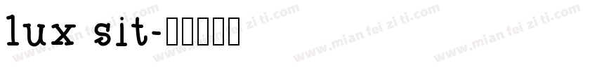 lux sit字体转换